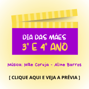 Dia das mães - 3° e 4° anos - Mãe Coruja