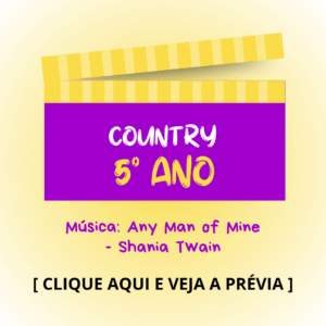 Country - 5° ano - Any Man of Mine