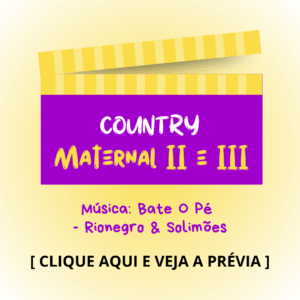 Country - Maternal 2 e 3 - Bate o Pé