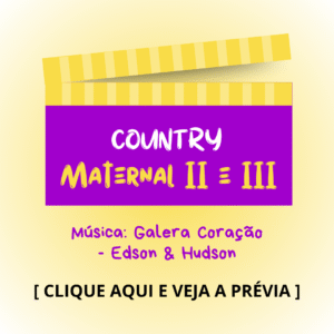 Country - Maternal 2 e 3 - Galera Coração