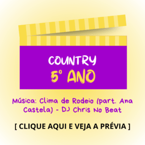 Country - 5° ano - Clima de Rodeio