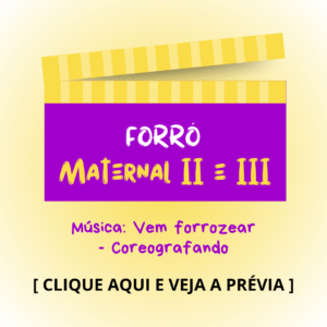 Forró - Maternal 2 e 3 - Vem Forrozear