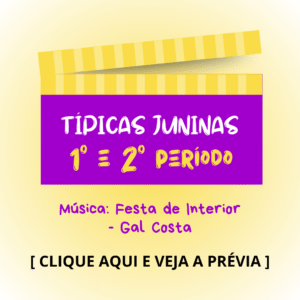 Típica junina - 1° e 2° períodos - Festa do Interior