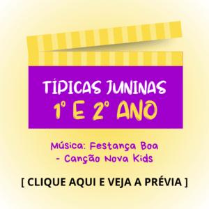 Típica junina - 1° e 2° anos - Festança Boa