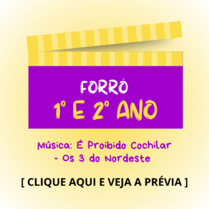 Forró - 1° e 2° anos - É Proibido Cochilar