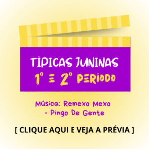 Típica junina - 1° e 2° períodos - Remexo Mexo