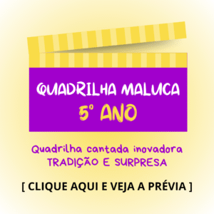 Quadrilha Maluca - 5° ano