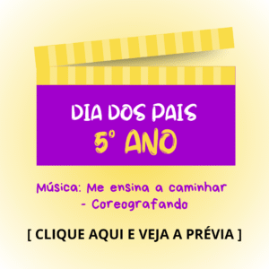 Dia dos pais - 5° ano - Me Ensina a Caminhar