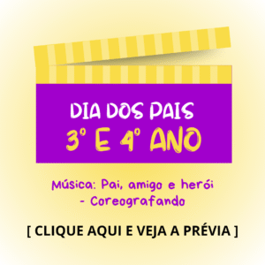 Dia dos pais - 3° e 4° anos - Pai, Amigo e Herói
