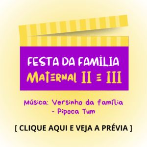 Festa da Família - Maternal 2 e 3 - Versinho da família