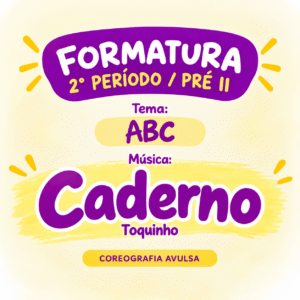 Formatura 2° período -  Coreografia Avulsa - Caderno